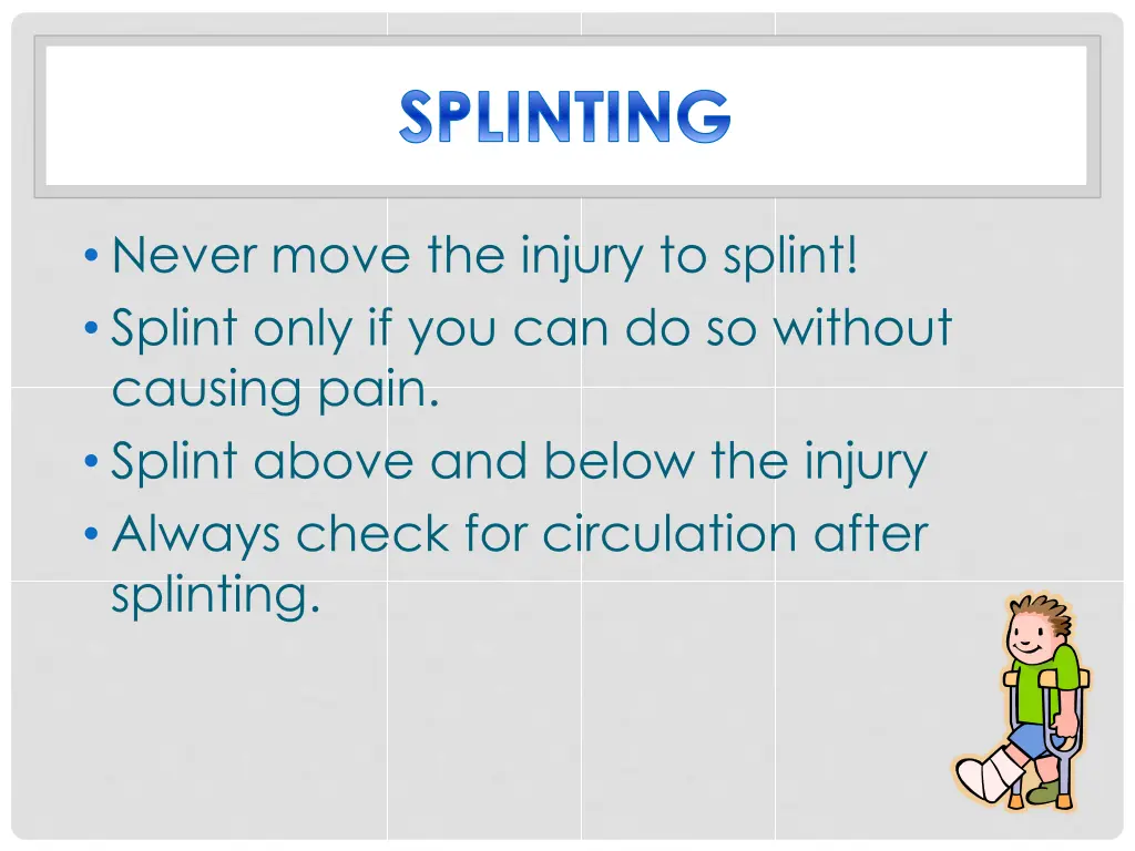 splinting