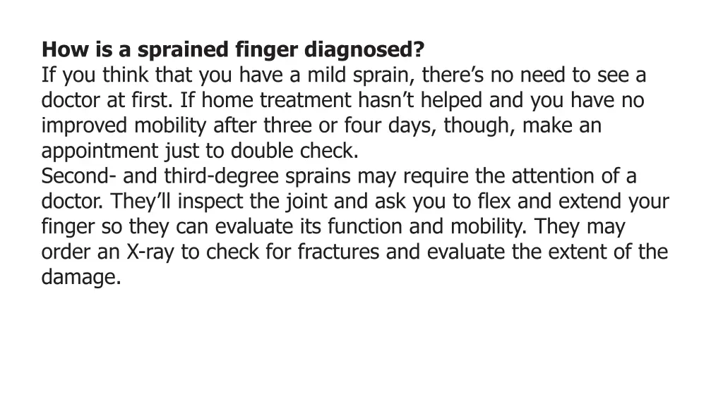 how is a sprained finger diagnosed if you think