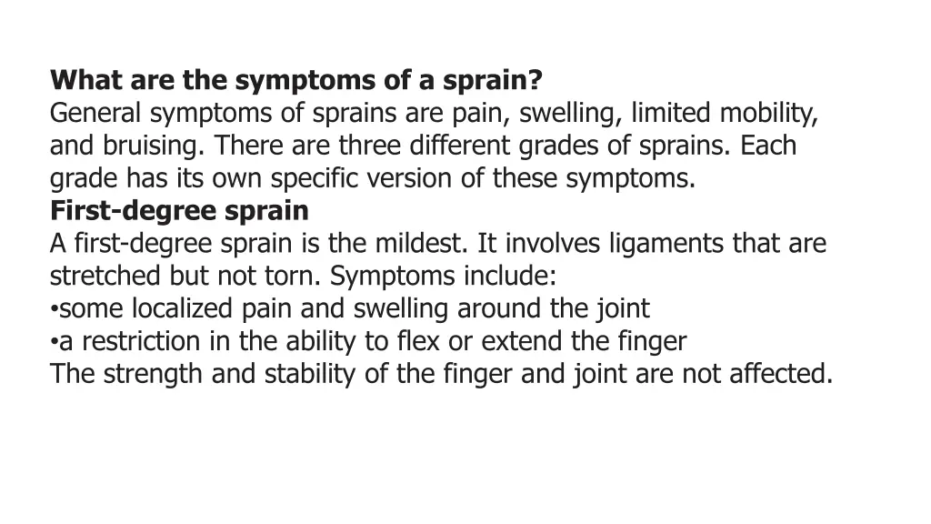 what are the symptoms of a sprain general