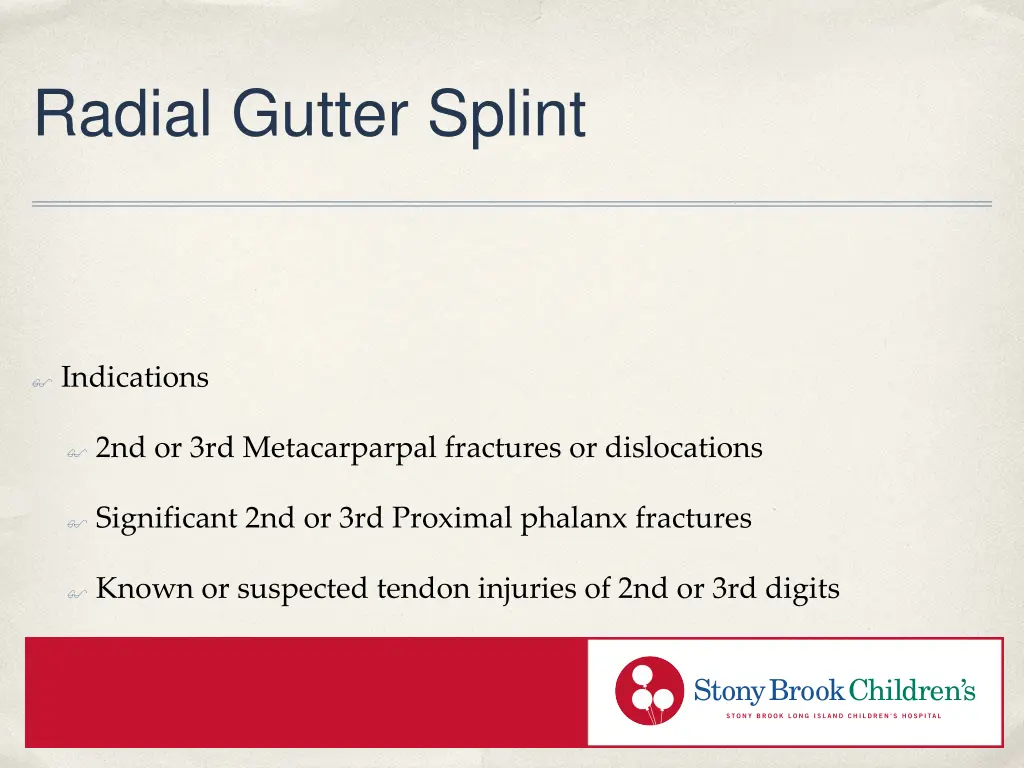 radial gutter splint