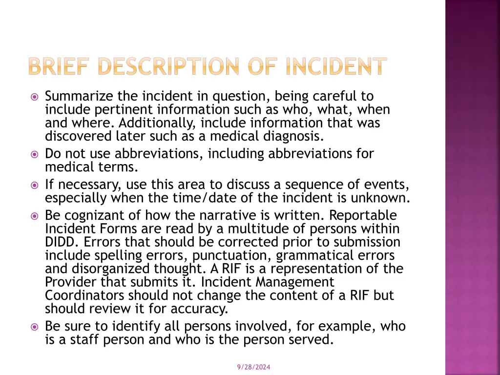 brief description of incident