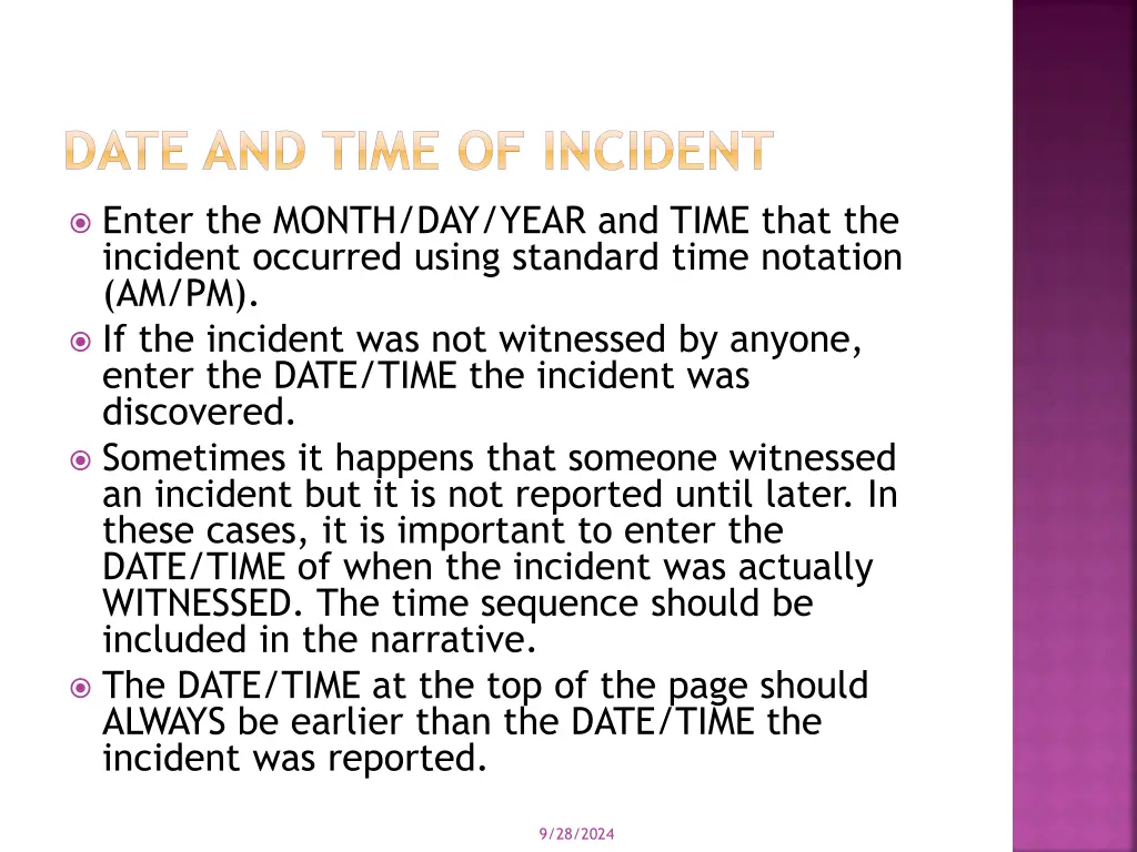 date and time of incident