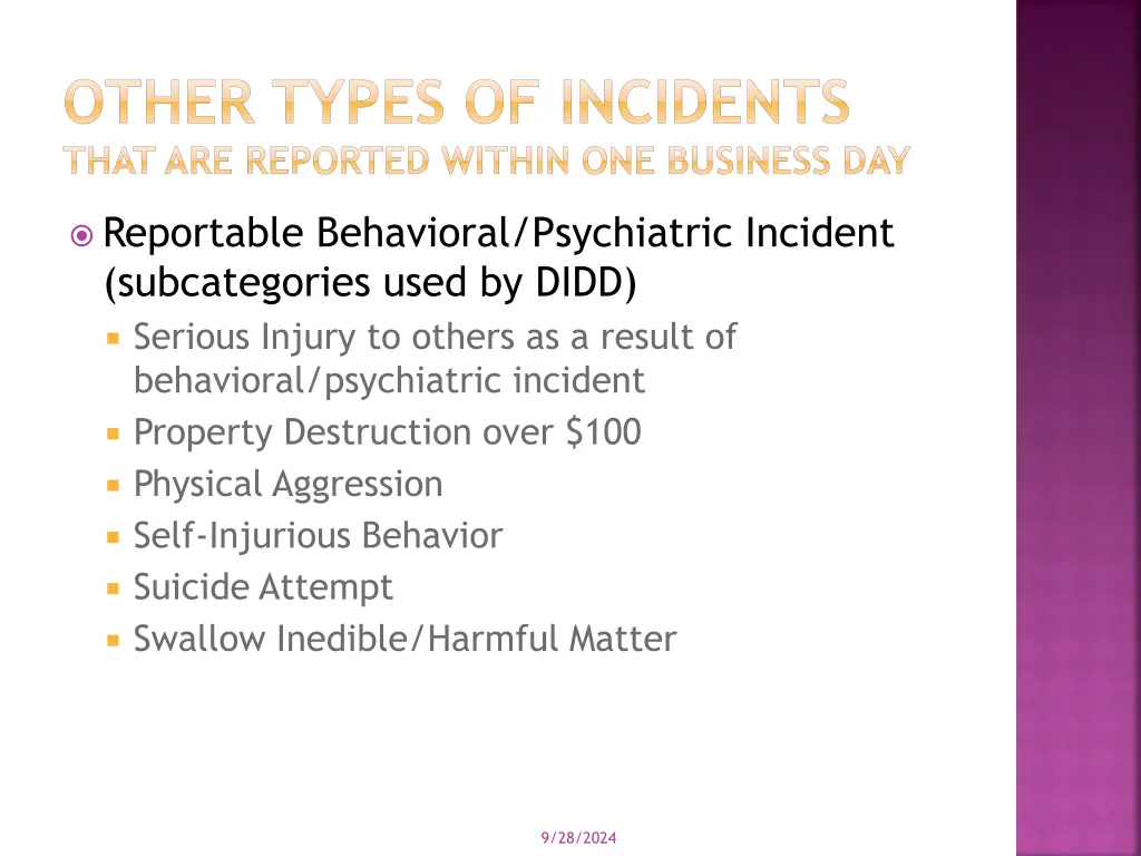 other types of incidents that are reported within