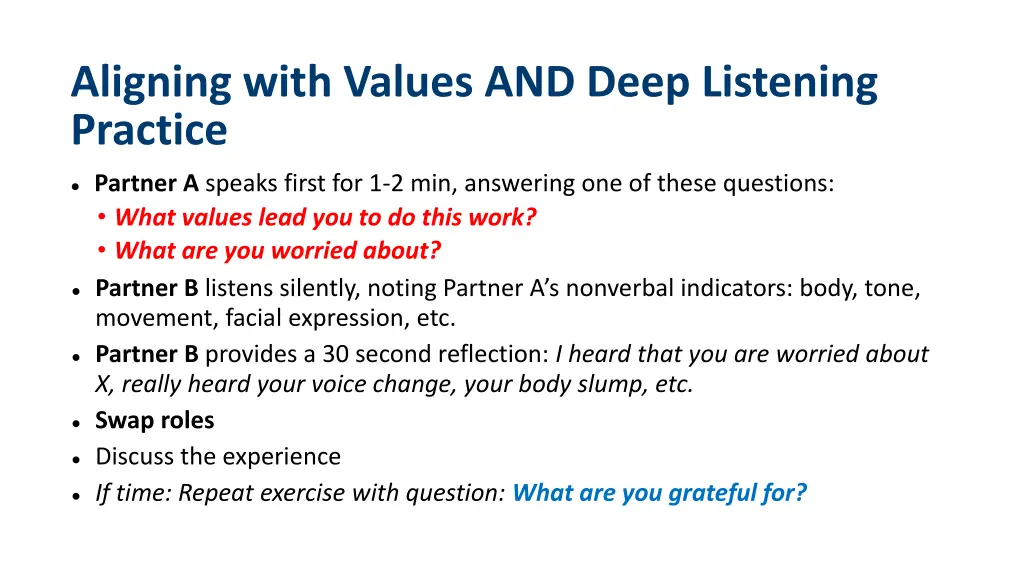 aligning with values and deep listening practice