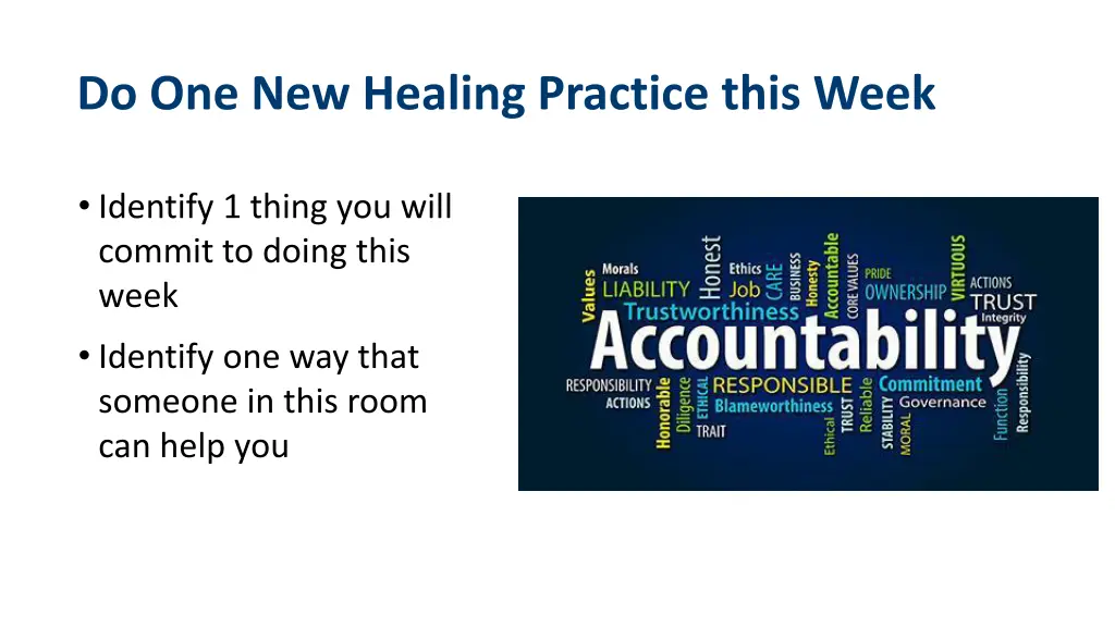 do one new healing practice this week