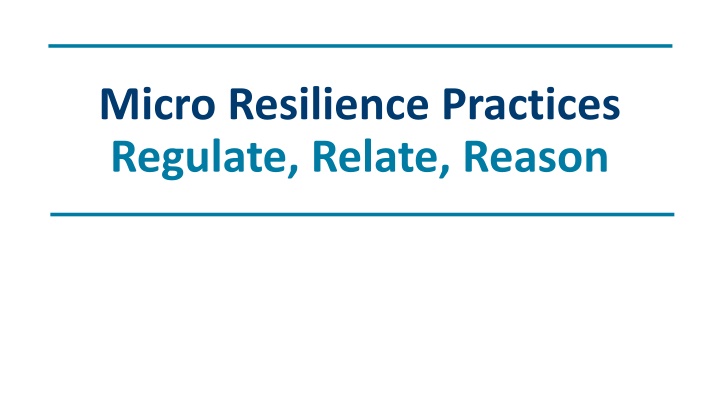 micro resilience practices regulate relate reason