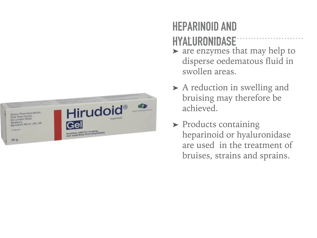 heparinoid and hyaluronidase are enzymes that