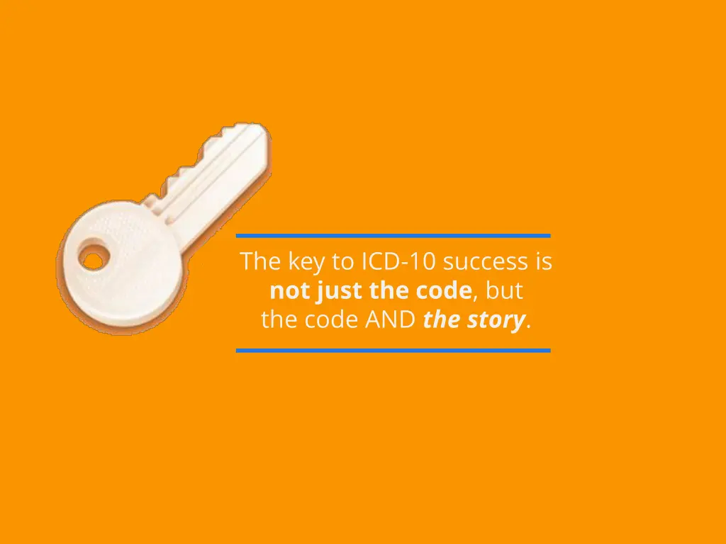 the key to icd 10 success is not just the code