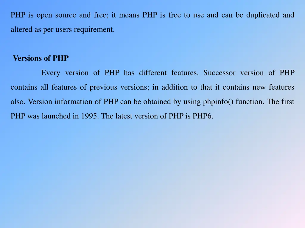 php is open source and free it means php is free