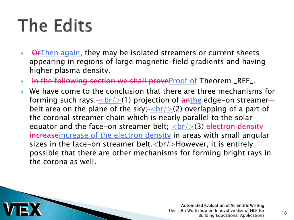 orthen again they may be isolated streamers