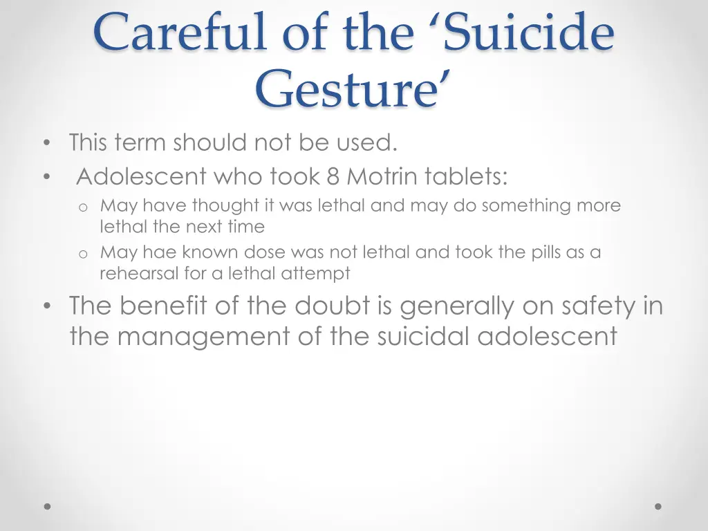 careful of the suicide gesture this term should