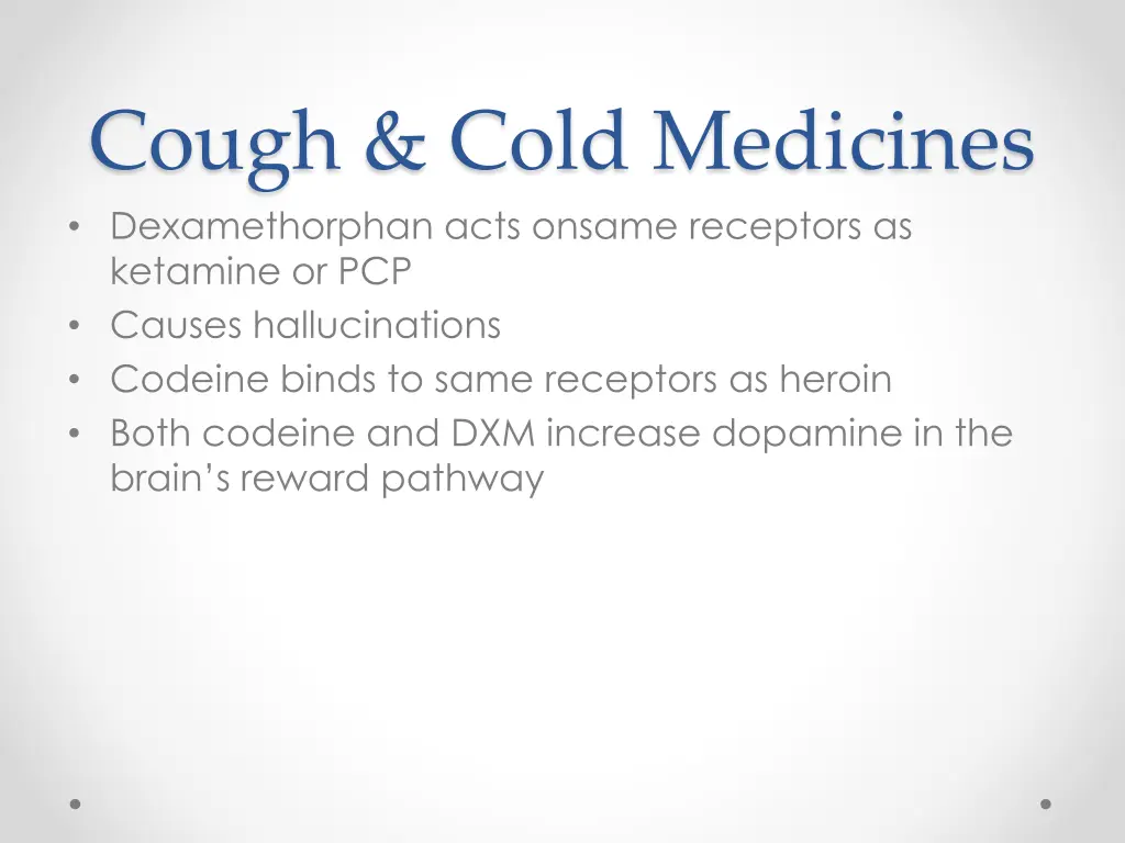 cough cold medicines dexamethorphan acts onsame