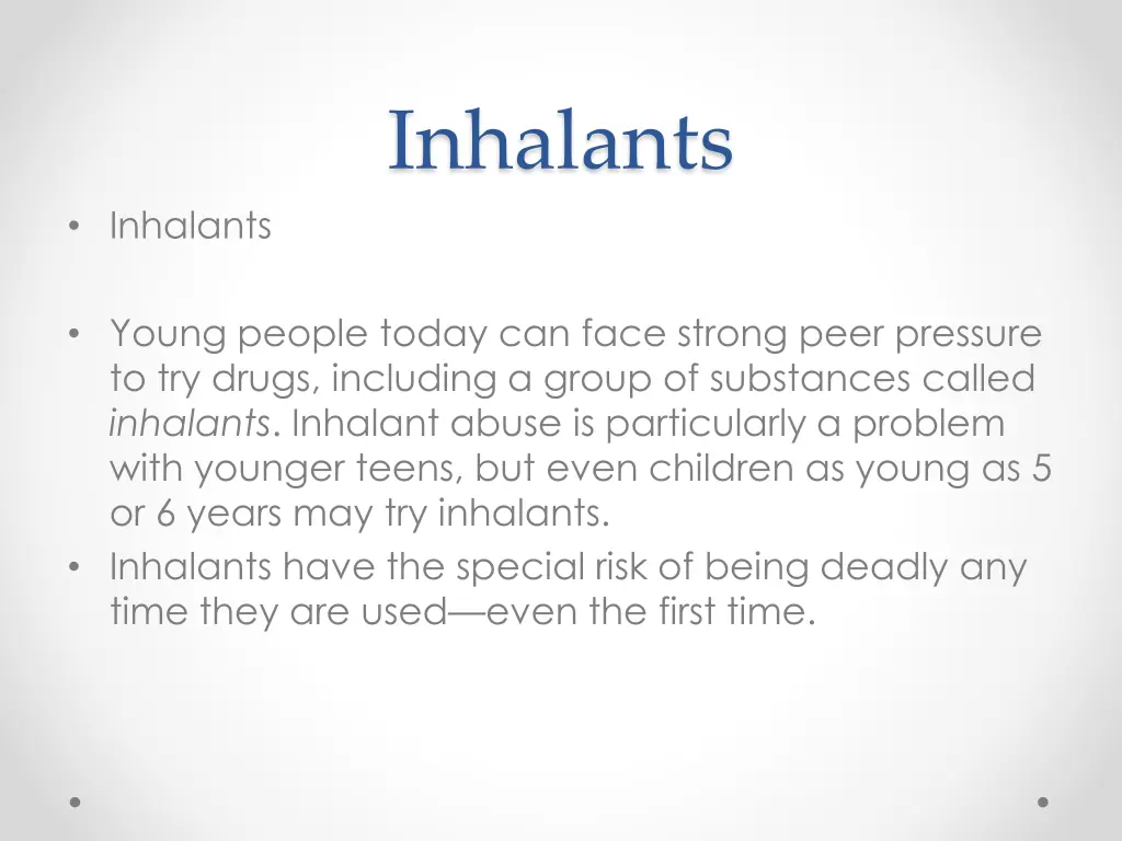 inhalants