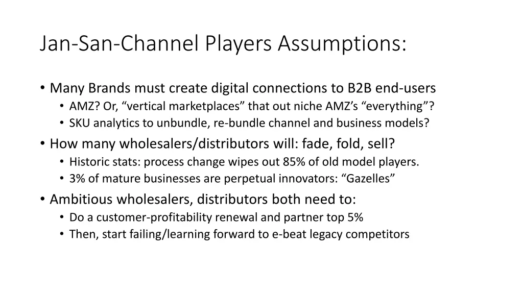 jan san channel players assumptions