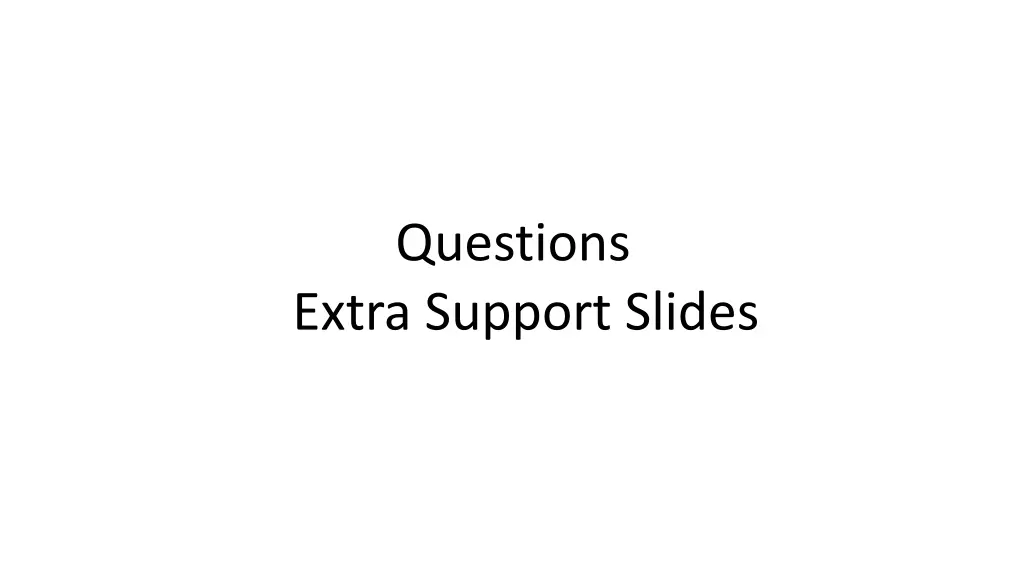 questions extra support slides