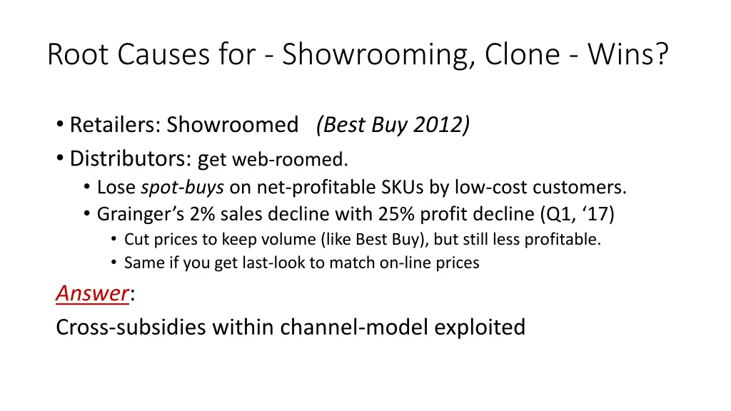 root causes for showrooming clone wins