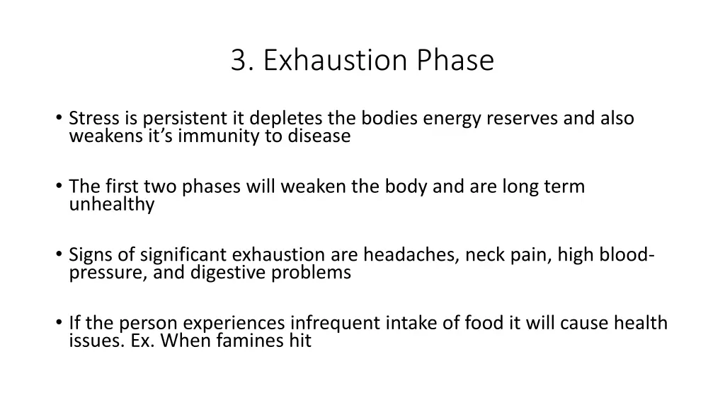 3 exhaustion phase