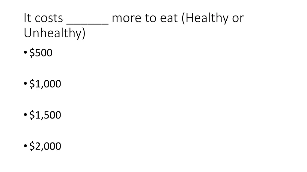 it costs more to eat healthy or unhealthy 500