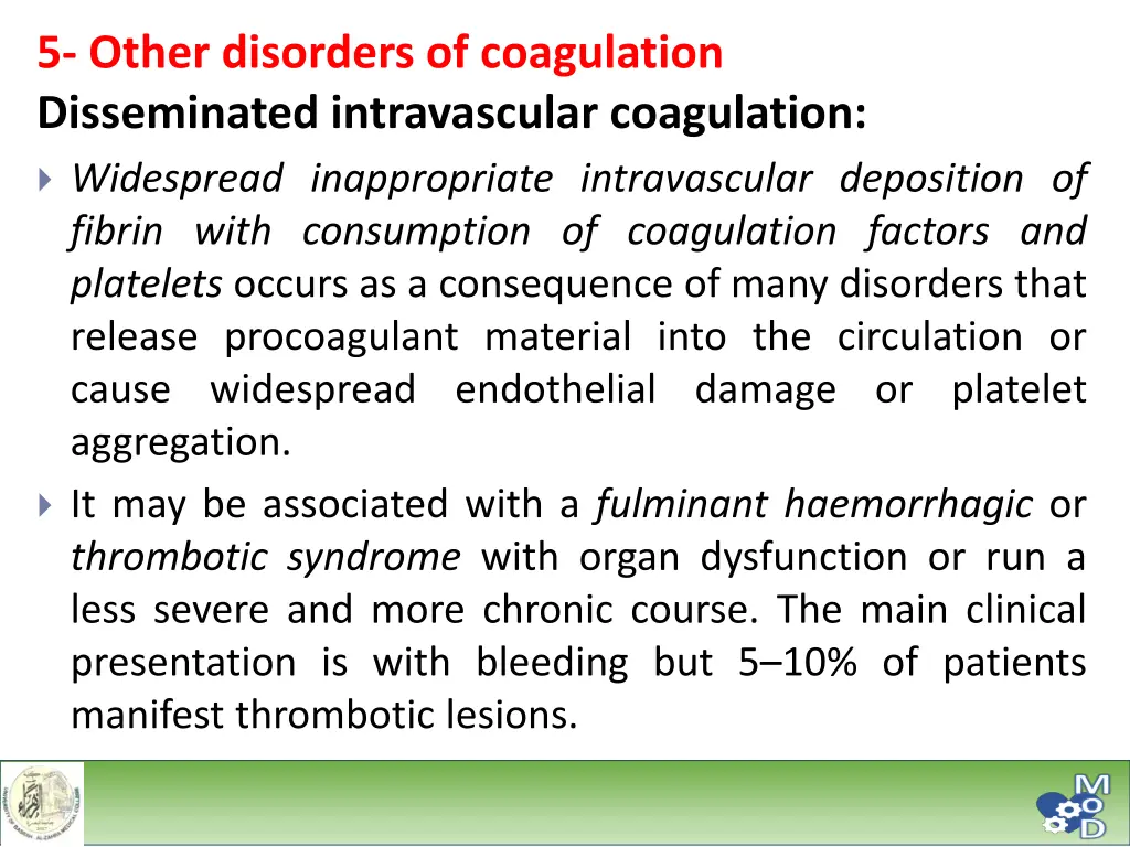 5 other disorders of coagulation disseminated