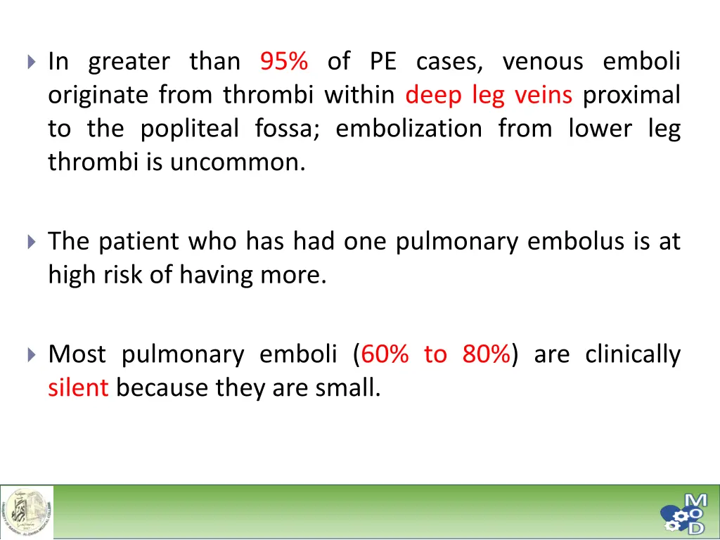 in greater than 95 of pe cases venous emboli