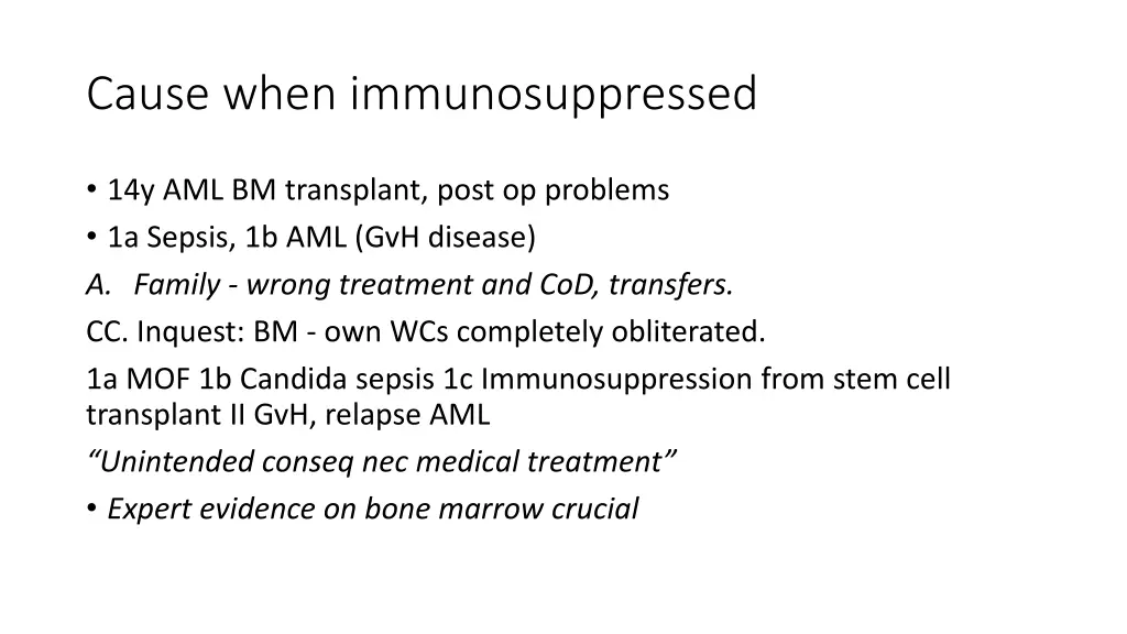 cause when immunosuppressed