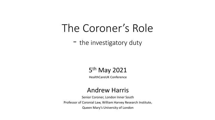 the coroner s role the investigatory duty