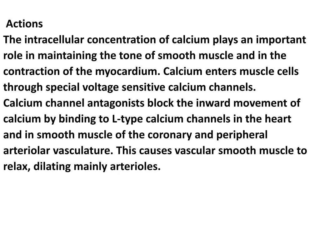 actions the intracellular concentration