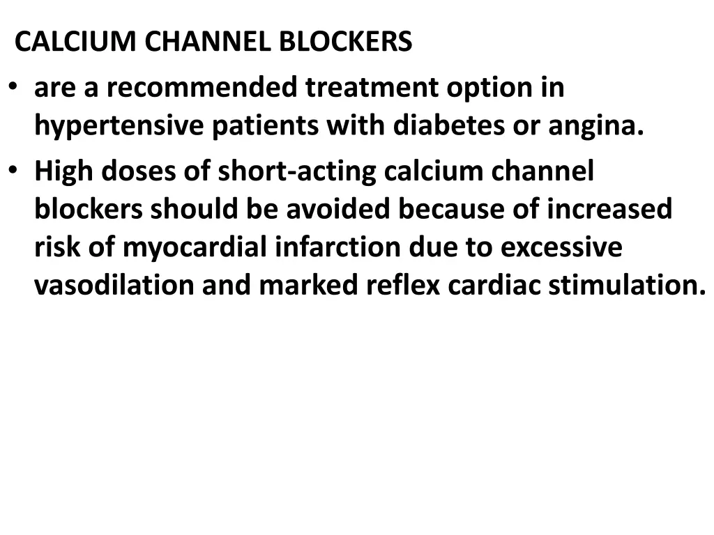 calcium channel blockers are a recommended