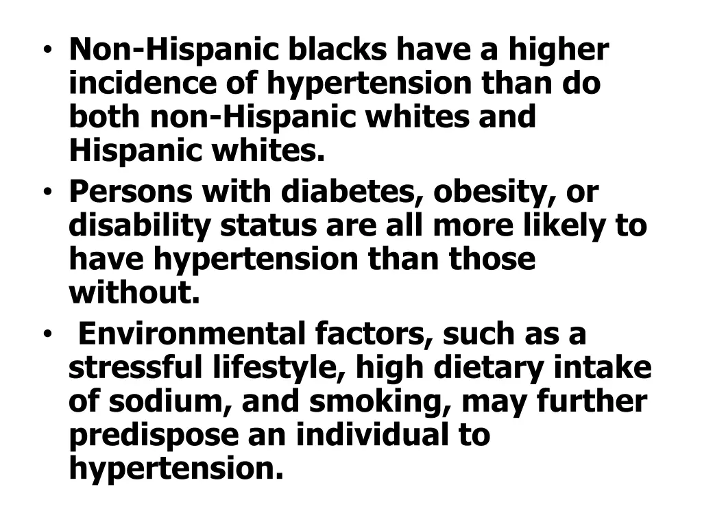 non hispanic blacks have a higher incidence