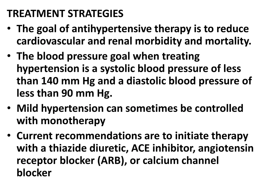 treatment strategies the goal of antihypertensive