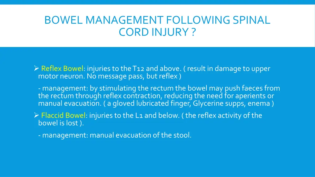 bowel management following spinal cord injury