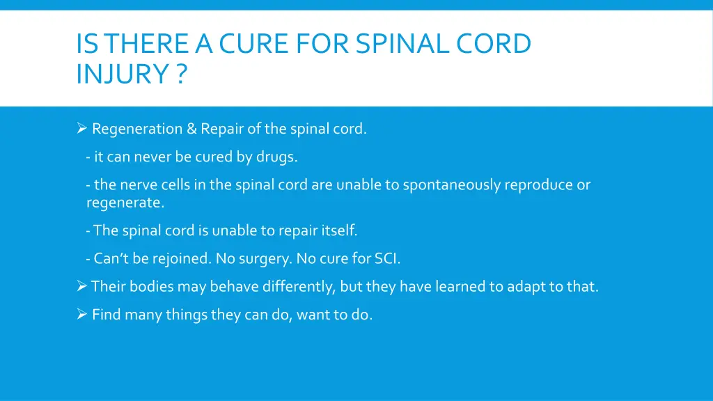 is there a cure for spinal cord injury