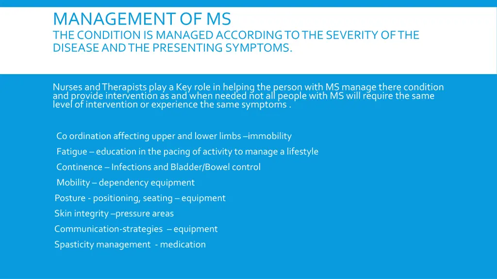 management of ms the condition is managed