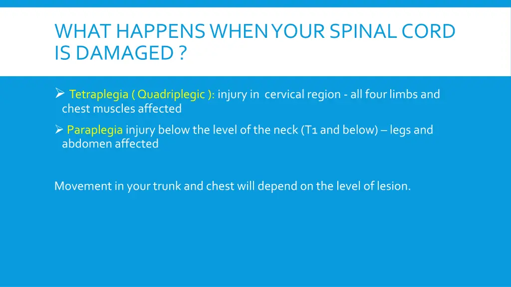 what happens when your spinal cord is damaged