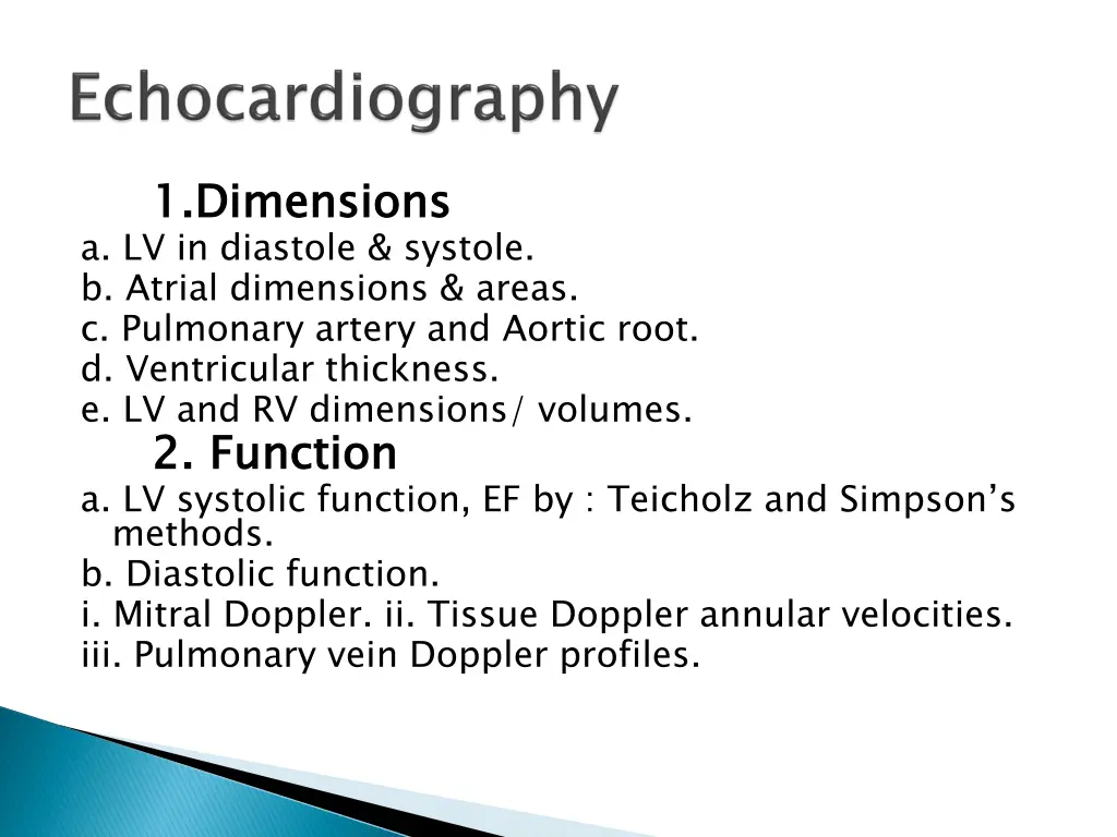 1 dimensions a lv in diastole systole b atrial