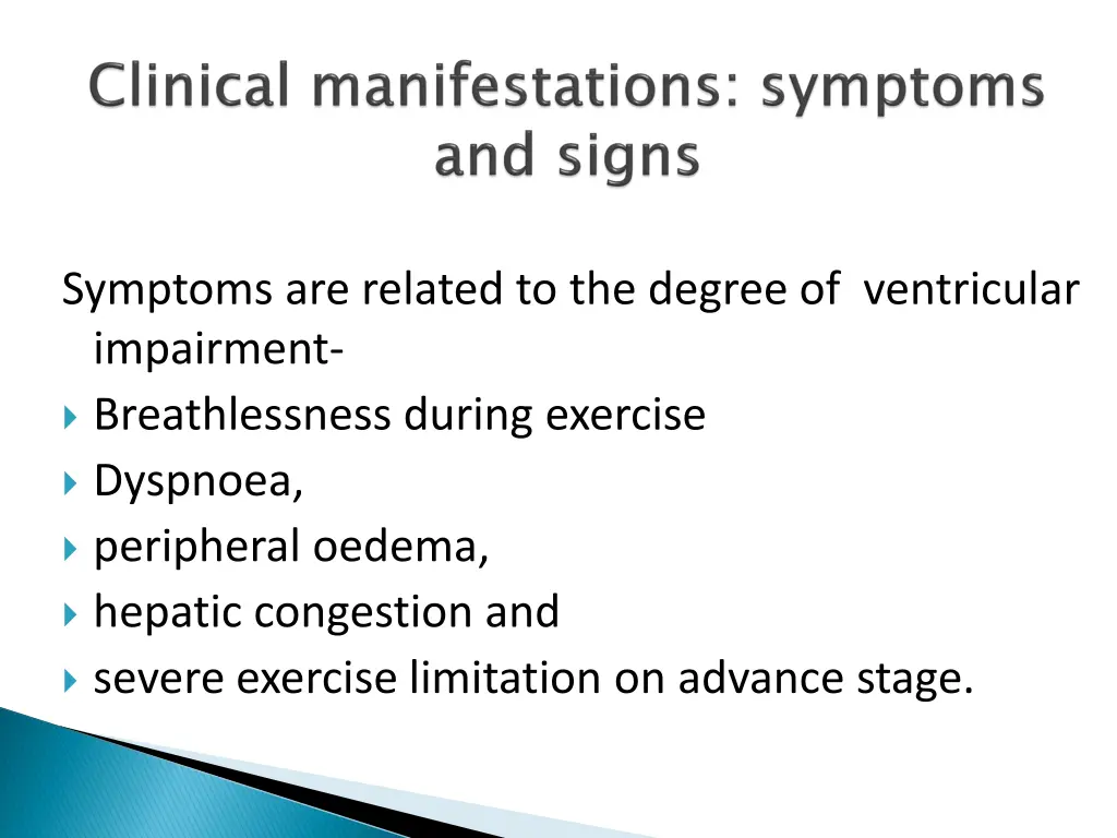 symptoms are related to the degree of ventricular