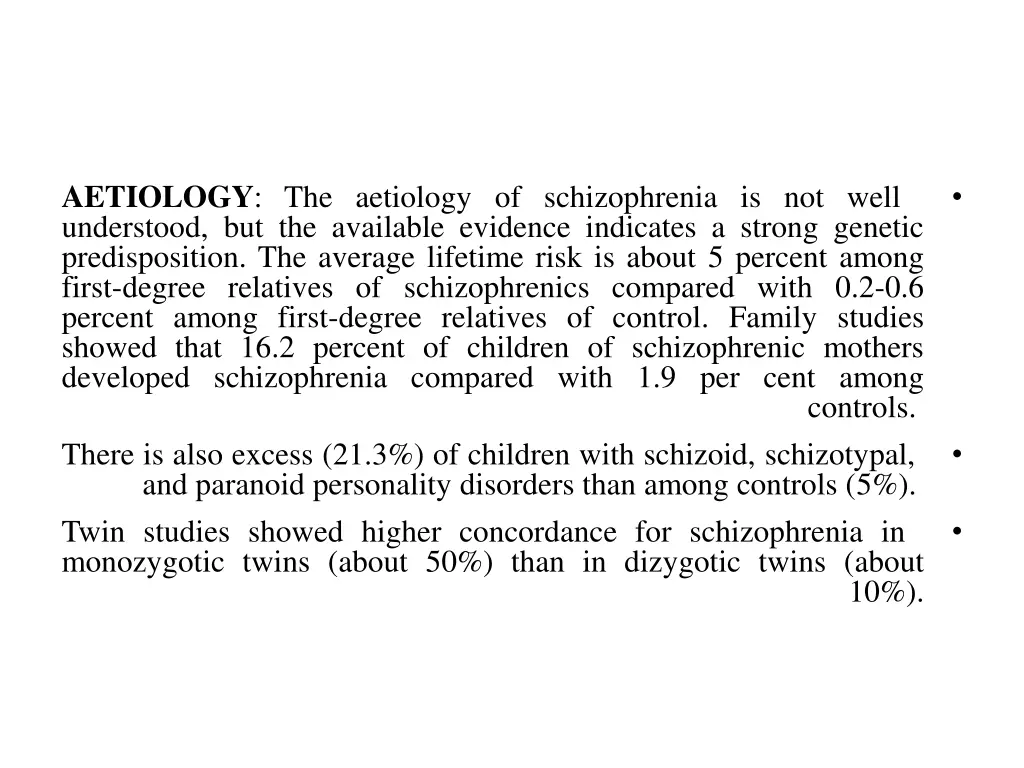 aetiology the aetiology of schizophrenia