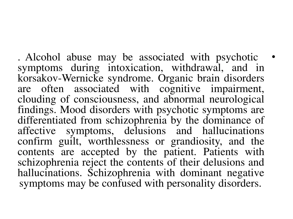 alcohol abuse may be associated with psychotic