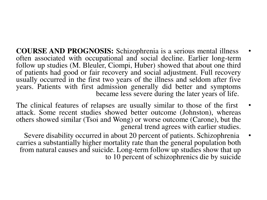 course and prognosis schizophrenia is a serious