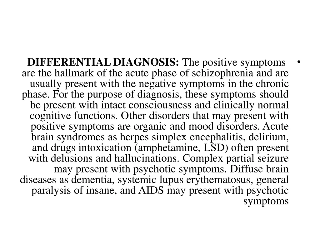 differential diagnosis the positive symptoms