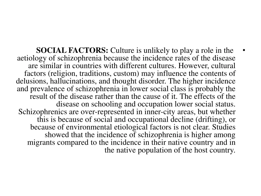 social factors culture is unlikely to play a role