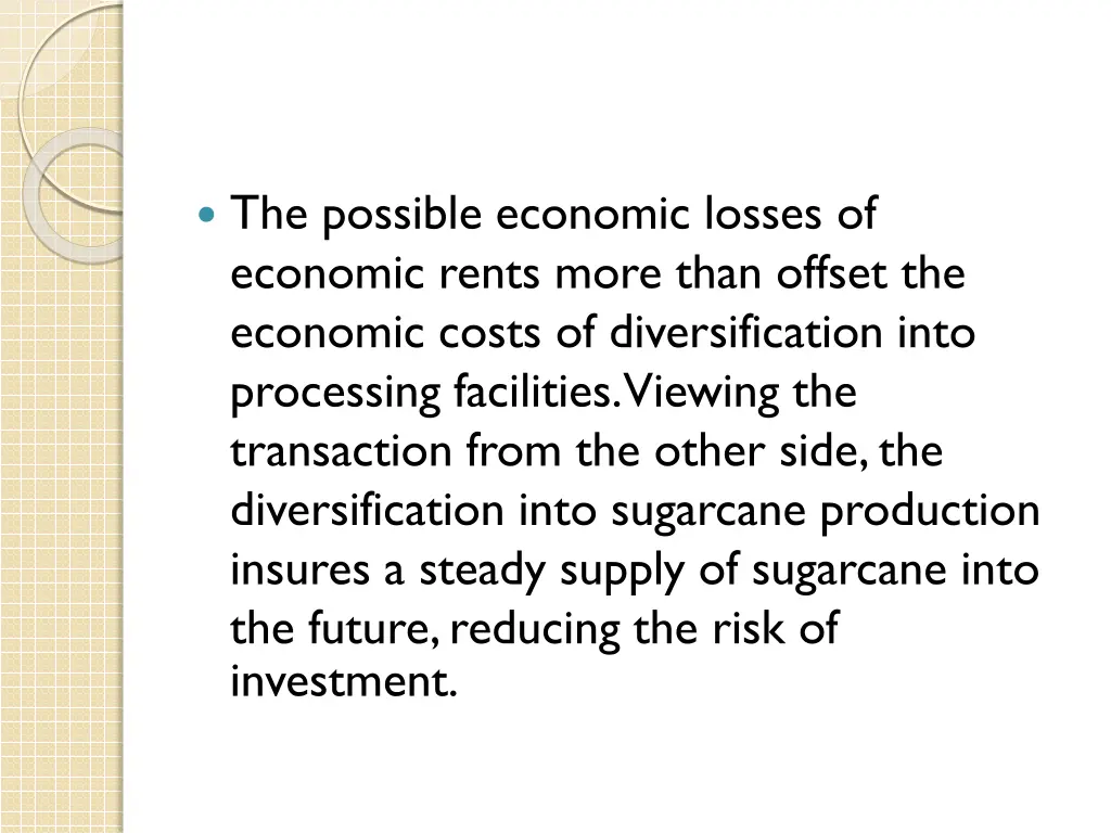 the possible economic losses of economic rents