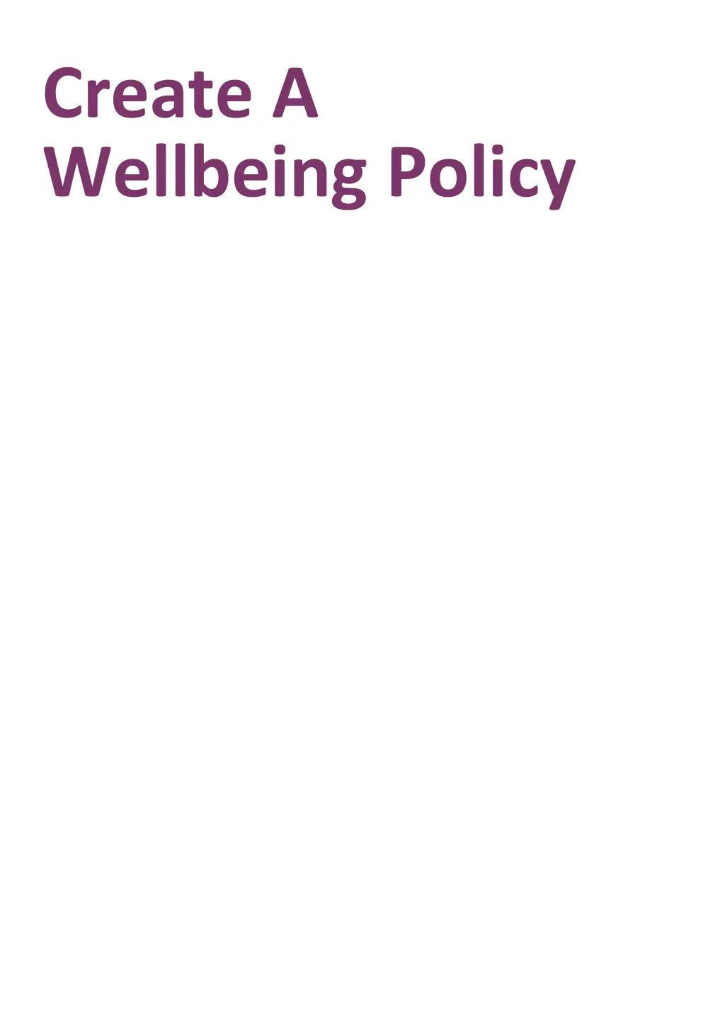 create a wellbeing policy 1