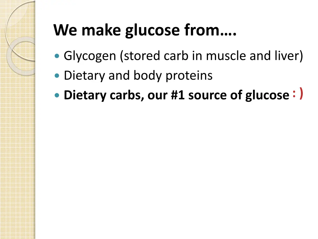 we make glucose from