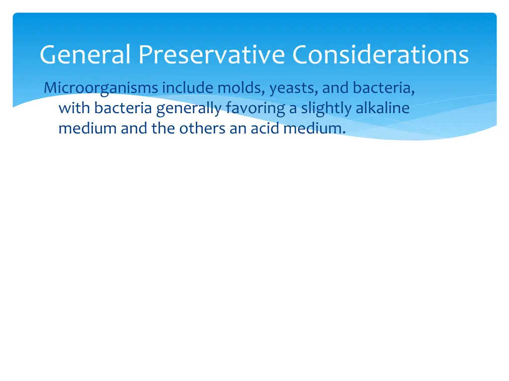 general preservative considerations