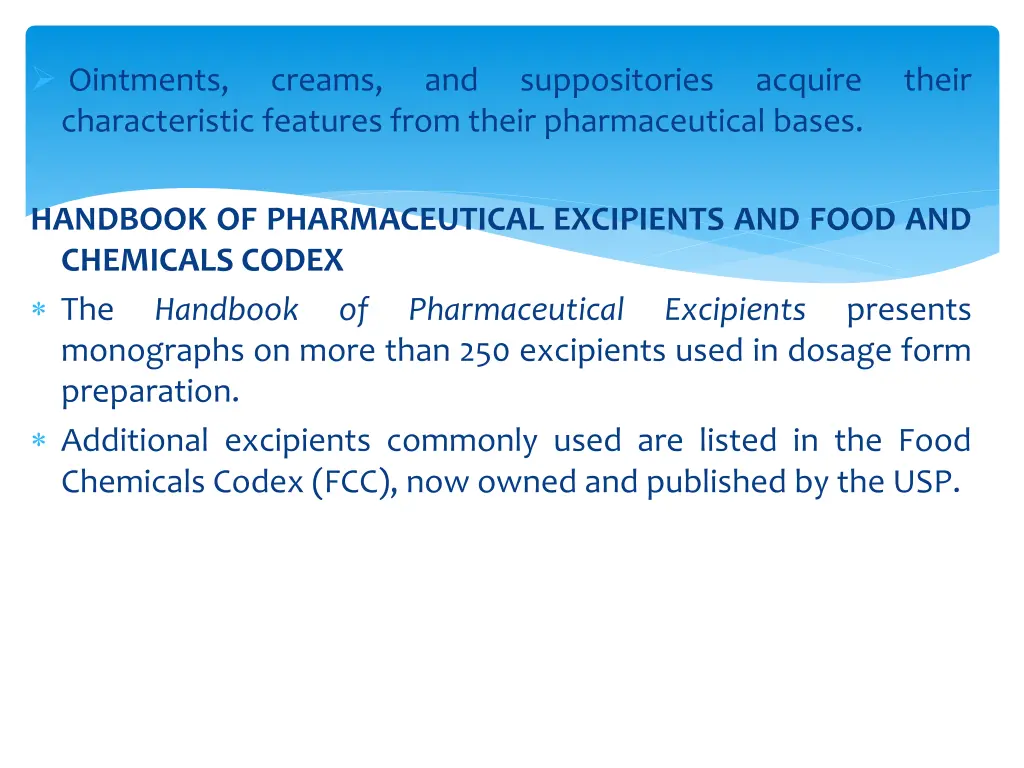 ointments characteristic features from their