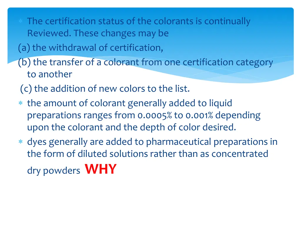 the certification status of the colorants