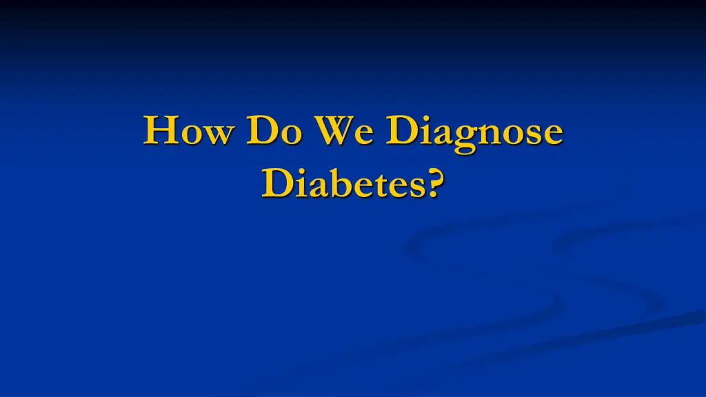 how do we diagnose diabetes