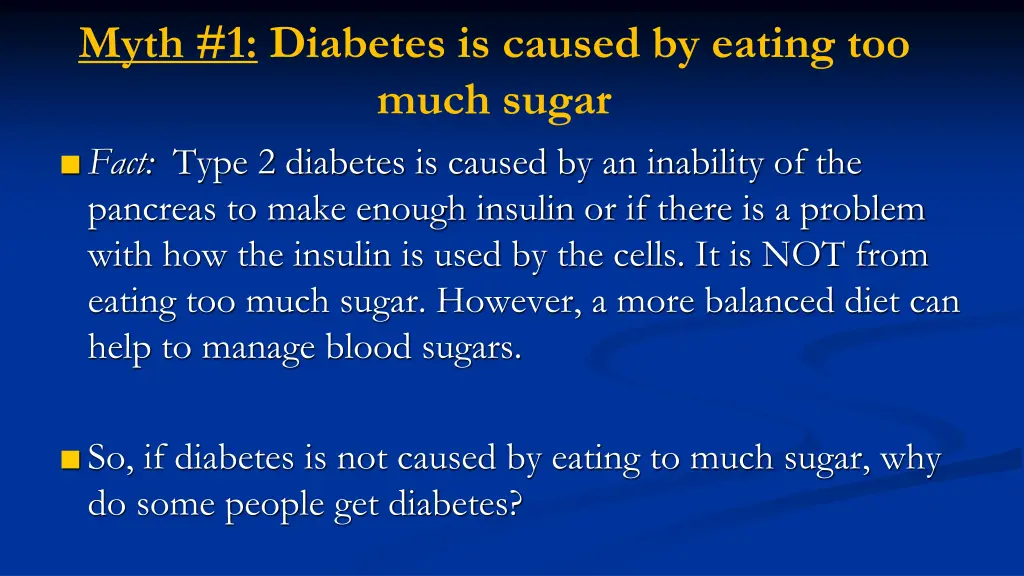 myth 1 diabetes is caused by eating too much