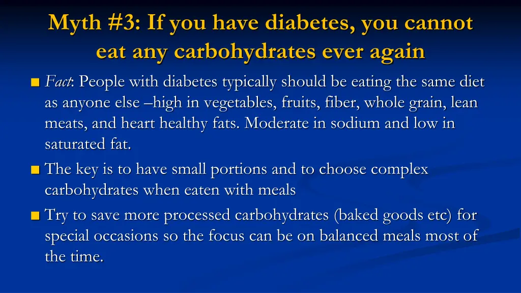 myth 3 if you have diabetes you cannot